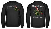 Deutsch sein heisst treu sein Schwarz Weiss Rot Pullover